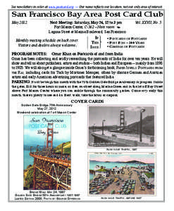 See newsletters in color at www.postcard.org — Our name reflects our location, not our only area of interest.  San Francisco Bay Area Post Card Club May 2012