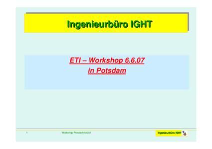 Ingenieurbüro IGHT  ETI – Workshopin Potsdam  1