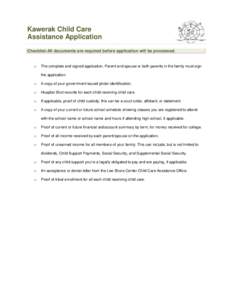 Kawerak Child Care Assistance Application Checklist-All documents are required before application will be processed. o