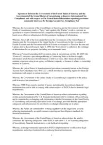 Agreement between the Government of the United States of America and the Government of the Grand Duchy of Luxembourg to Improve International Tax Compliance and with respect to The United States information reporting pro