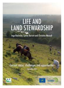 LIFE AND LAND STEWARDSHIP Inga Račinska, Lynne Barratt and Christina Marouli Current status, challenges and opportunities September 2015