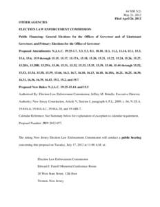 44 NJR 5(2) May 21, 2012 Filed April 26, 2012 OTHER AGENCIES ELECTION LAW ENFORCEMENT COMMISSION Public Financing: General Elections for the Offices of Governor and of Lieutenant