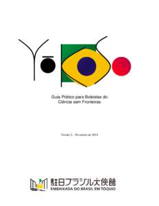 Guia Prático para Bolsistas do Ciência sem Fronteiras Versão 2 – Fevereiro de 2014  2