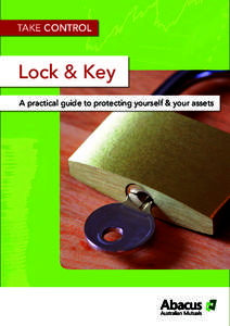 TAKE CONTROL  Lock & Key A practical guide to protecting yourself & your assets  What does ‘mutual’ mean to me?