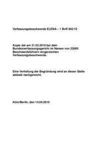 Verfassungsbeschwerde ELENA – 1 BvR[removed]Kopie der am[removed]bei dem