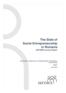 The State of Social Entrepreneurship in Romania SEFORÏS Country Report  Nicole Etchart, Despina Iancu, Andreja Rosandić, Vlada Mocanu