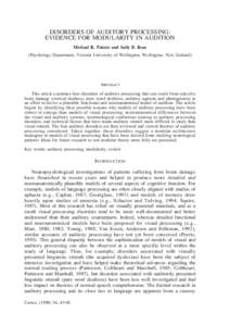 DISORDERS OF AUDITORY PROCESSING: EVIDENCE FOR MODULARITY IN AUDITION Michael R. Polster and Sally B. Rose