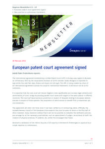 Inspicos Newsletter # 1 : 13 • 	European patent court agreement signed • 	New practice on undisclosed disclaimers 20 February 2013