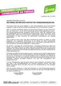 Luxemburg, denGRÜNER PARTEIRAT ZU CETA: DÉI GRÉNG SETZEN SICH WEITER FÜR VERBESSERUNGEN EIN Heute Abend waren die grünen Mitglieder zu einer außerordentlichen Sitzung des Parteirats