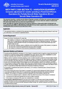 Generic Equivalent Solution: GES[removed]NSCV PART C SUB-SECTION 7C – NAVIGATION EQUIPMENT – Compass adjustment for vessels operating in Restricted Offshore Operations (C), Partially Smooth Water Operations (D) and