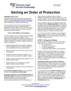 September 2012 ALSP Law Series Getting an Order of Protection WHERE DO I GO?  Arkansas Legal Services Partnership has a free form