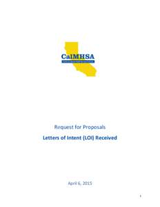 Request for Proposals Letters of Intent (LOI) Received April 6, 2015 1