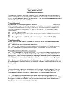 U.S. Department of Education Office of Indian Education SAMPLE Consortium Agreement For the purpose of applying for a Indian Education Formula Grant application as consortium members, we, the undersigned local educationa