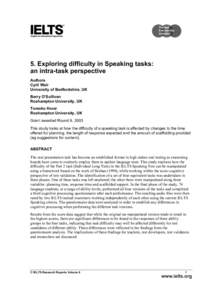 5. Exploring difficulty in Speaking tasks: an intra-task perspective Authors Cyril Weir University of Bedfordshire, UK Barry O’Sullivan