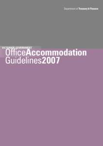VICTORIAN GOVERNMENT  OfficeAccommodation Guidelines2007  Department of Treasury and Finance