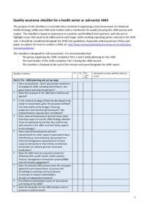 Quality assurance checklist for a health sector or sub-sector JANS The purpose of this checklist is to provide those involved in organising a Joint Assessment of a National health Strategy (JANS) and JANS team leaders wi