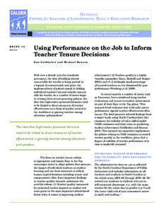 BRIEF 10 MAY 2010 Using Performance on the Job to Inform Teacher Tenure Decisions Dan Goldhaber and Michael Hansen