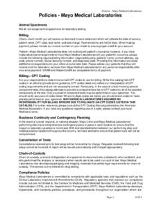Policies - Mayo Medical Laboratories  Policies - Mayo Medical Laboratories Animal Specimens We do not accept animal specimens for laboratory testing.
