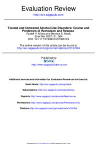 Evaluation Review http://erx.sagepub.com Treated and Untreated Alcohol-Use Disorders: Course and Predictors of Remission and Relapse Rudolf H. Moos and Bernice S. Moos