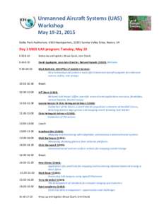 Unmanned Aircraft Systems (UAS) Workshop May 19-21, 2015 Dallas Peck Auditorium, USGS Headquarters, 12201 Sunrise Valley Drive, Reston, VA