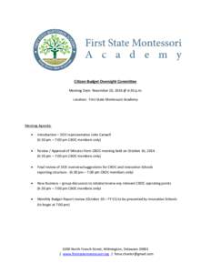 Citizen Budget Oversight Committee Meeting Date: November 20, 2014 @ 6:30 p.m. Location: First State Montessori Academy Meeting Agenda: 