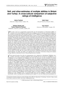 INTERNATIONAL JOURNAL OF PSYCHOLOGY, 2009, 44 (6), 434–442  Self- and other-estimates of multiple abilities in Britain and Turkey: A cross-cultural comparison of subjective ratings of intelligence Adrian Furnham