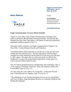 Eagle Communications 2703 Hall St., Ste 13 Hays, KS[removed]News Release