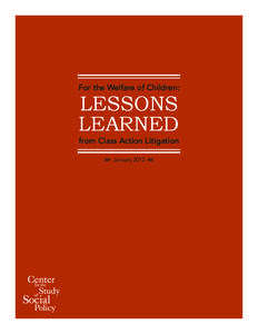 For the Welfare of Children:  LESSONS LEARNED from Class Action Litigation ⋙ January 2012 ⋘