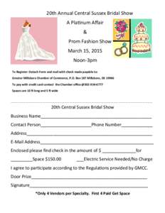 20th Annual Central Sussex Bridal Show A Platinum Affair & Prom Fashion Show March 15, 2015 Noon-3pm