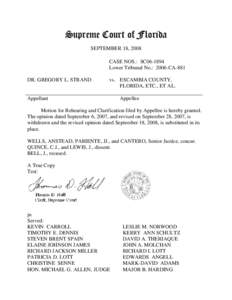 Supreme Court of Florida SEPTEMBER 18, 2008 CASE NOS.: SC06-1894 Lower Tribunal No.: 2006-CA-881 DR. GREGORY L. STRAND