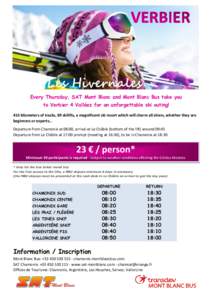 Les Hivernales  Fotolia Every Thursday, SAT Mont Blanc and Mont Blanc Bus take you to Verbier 4 Vallées for an unforgettable ski outing!