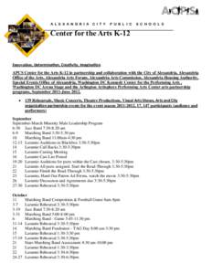 A L E X A N D R I A C I T Y P U B L I C S C H O O L S ___________________________________________________________________________ Center for the Arts K-12  Innovation, Determination, Creativity, Imagination