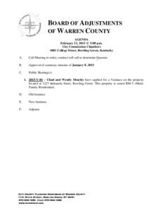 BOARD OF ADJUSTMENTS OF WARREN COUNTY AGENDA February 12, 2015 @ 5:00 p.m. City Commission Chambers 1001 College Street, Bowling Green, Kentucky