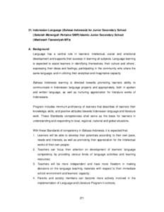 31. Indonesian Language (Bahasa Indonesia) for Junior Secondary School (Sekolah Menengah Pertama /SMP)/Islamic Junior Secondary School (Madrasah Tsanawiyah/MTs) A. Background Language has a central role in learners’ in