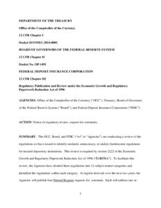 DEPARTMENT OF THE TREASURY Office of the Comptroller of the Currency 12 CFR Chapter I Docket ID FFIEC[removed]BOARD OF GOVERNORS OF THE FEDERAL RESERVE SYSTEM 12 CFR Chapter II