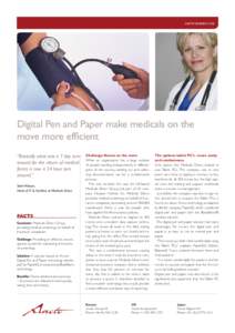 ANOTO BUSINESS CASE  Digital Pen and Paper make medicals on the move more efficient “Basically what was a 7 day turn around for the return of medical