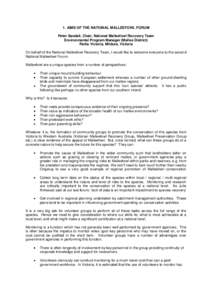1. AIMS OF THE NATIONAL MALLEEFOWL FORUM Peter Sandall, Chair, National Malleefowl Recovery Team Environmental Program Manager (Mallee District) Parks Victoria, Mildura, Victoria On behalf of the National Malleefowl Reco