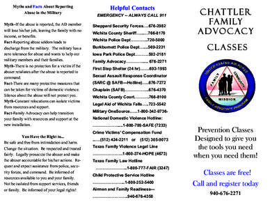 Myths and Facts About Reporting Abuse in the Military Myth–If the abuse is reported, the AD member will lose his/her job, leaving the family with no income, or benefits. Fact-Reporting abuse seldom leads to