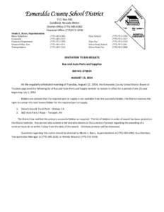 P.O. Box 560 Goldfield, Nevada[removed]District Office[removed]Financial Office[removed]Monie L. Byers, Superintendent Main Telephone