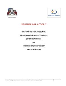 Interior Region  PARTNERSHIP ACCORD FIRST NATIONS HEALTH COUNCIL: INTERIOR REGION NATION EXECUTIVE (INTERIOR NATIONS)