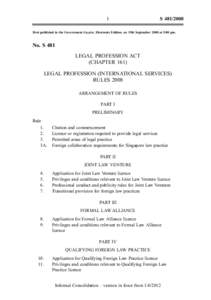 Legal ethics / Singaporean law / Occupations / Law of Singapore / Solicitor / Legal education / Attorney general / Article 14 of the Constitution of Singapore / Sources of Singapore law / Law / Legal professions / Law in the United Kingdom