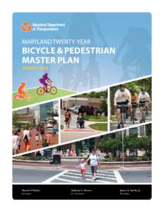 Sustainable transport / Transportation planning / Urban studies and planning / Complete streets / Cycling infrastructure / Walking / Transportation Alternatives / Anthony G. Brown / Segregated cycle facilities / Transport / Land transport / Road transport