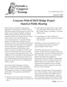 www.friendsofcongaree.org  Summer 2005 Concerns With SCDOT Bridge Project Stated at Public Hearing