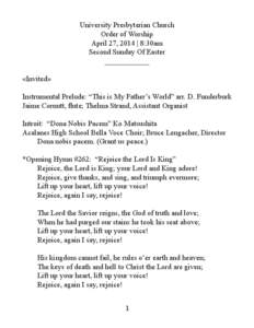 University Presbyterian Church Order of Worship April 27, 2014 | 8:30am Second Sunday Of Easter ____________ «Invited»