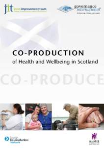 Coproduction / Economics / Government of Scotland / Geography of Europe / Scottish Government Health and Social Care Directorates / Europe / Cabinet Secretary for Health /  Wellbeing and Cities Strategy / Scotland / Scottish Government / Healthcare in Scotland / NHS Scotland