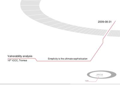 Vulnerability analysis 10th ICCC, Tromsø  Simplicity is the ultimate sophistication