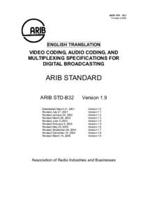 VIDEO CODING, AUDIO CODING, AND MULTIPLEXING SPECIFICATIONS FOR DIGITAL BROADCASTING ARIB STANDARD