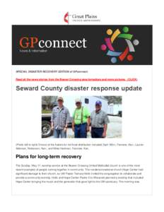 SPECIAL DISASTER RECOVERY EDITION of GPconnect: Read all the news stories from the Beaver Crossing area tornadoes and more pictures. (CLICK) Seward County disaster response update  (Photo left to right) Drivers of the tr