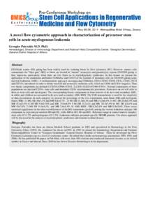 A novel flow cytometric approach in characterization of precursor stem cells in acute myelogenous leukemia Georgios Paterakis M.D. Ph.D. Hematologist, Director of Immunology Department and National Histo Compatibility Ce