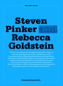T H E S EE D S A LO N  Steven Pinker Rebecca Goldstein